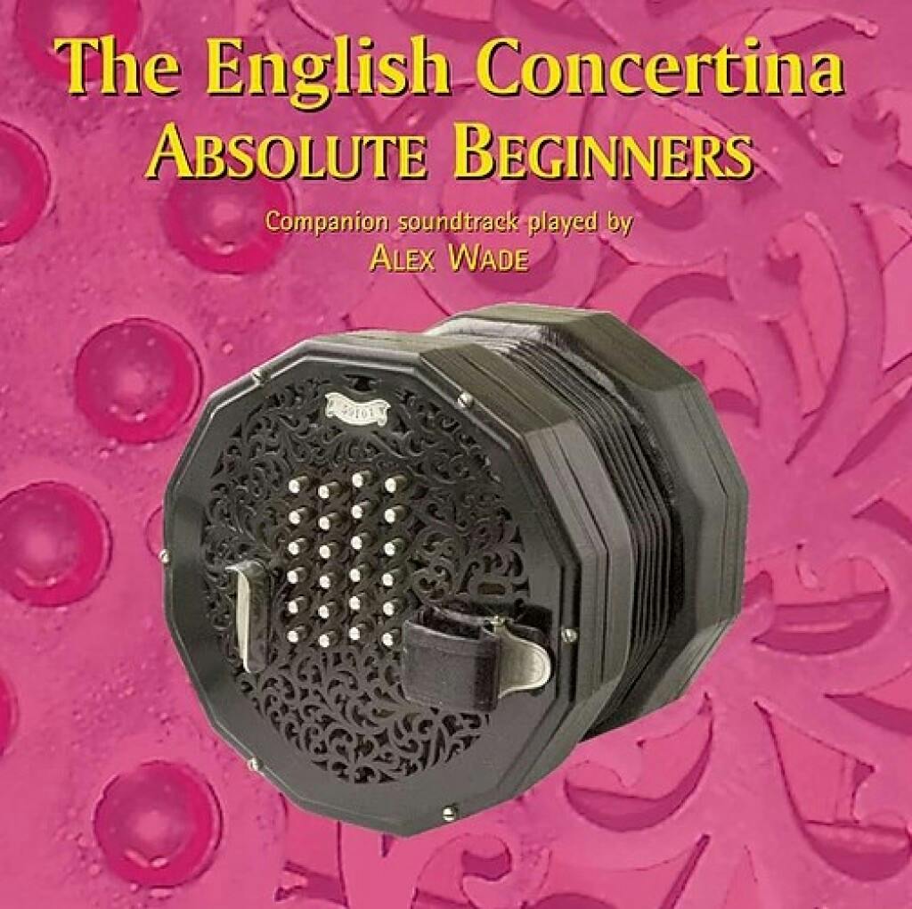 The Anglo Concertina Absolute Beginners Chris Sherburn and Dave Mallinson